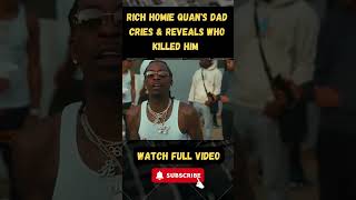 Rich Homie Quan's Dad Cries & Reveals Who K1lled Him | Family Member Supplied part 5