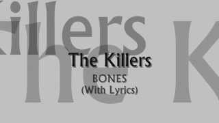 The Killers - Bones (With Lyrics)