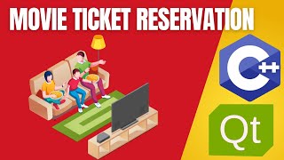 Project Qt | Movie Ticket Reservation System in Qt Creator using C++