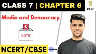 Media and Democracy | Class 7 Chapter 6 | Political Science | NCERTs.