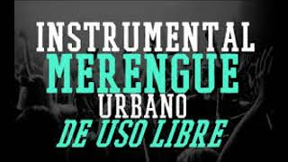 Instrumental - Merengue Urbano - Uso Libre