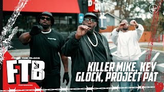 Killer Mike, Key Glock, Project Pat - STILL TALKIN THAT SHIT | From The Block Performance 🎙