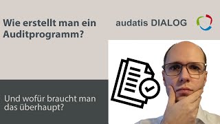 audatis DIALOG 44 - Wie erstellt man ein Auditprogramm? 🤔