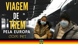 COMO VIAJAR DE TREM PELA EUROPA COM O PET