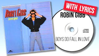 Robin Gibb - Boys Do Fall In Love (With Lyrics)