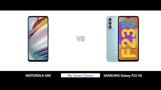 A Detailed Comparison of MOTOROLA G60 VS SAMSUNG Galaxy F23 5G | My Smart Choice