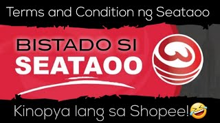 SEATAOO RED FLAGS OF SCAM⛔TERMS AND CONDITION NG KOPYA LANG⛔SHOPEE LINK DI NATANGGAL NG IT⛔PART2