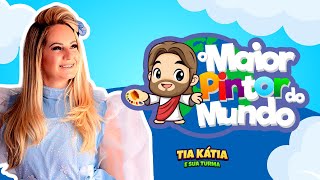 O maior pintor do mundo🌈 // Ministração infantil completa