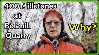 How to find the 400 millstones at Bolehill Quarry