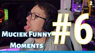 Muciek Funny Moments #6