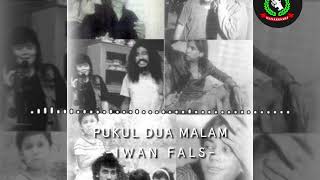 Pukul Dua Malam -  Iwan Fals | Lagu Non Komersial || #METASENA