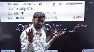 Thermal capacity of 40 g of aluminium ( s = 0.2 cal/g K) is ----a) 168 J/K  b) 627 J/K..............