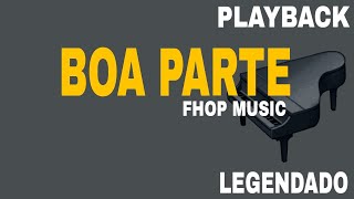 A Boa Parte  ( PLAYBACK LEGENDADO ) Fhop Music