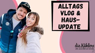 Familien Alltags Vlog, Hausupdate und Geburtstag