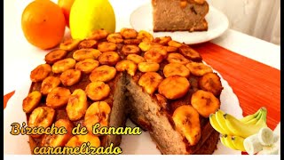 Bizcocho de banana caramelizado// ya no harás bizcocho de otra manera.