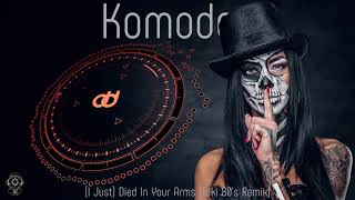 Komodo -  (I Just) Died In Your Arms (Loki 80's Remix) DJ Daryen Edit