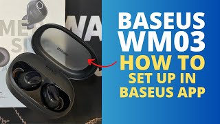 How to setup BASEUS Bowie WM03 in the Baseus App