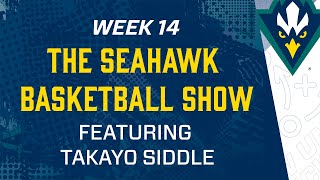 Episode 14 | The Seahawk Basketball Show