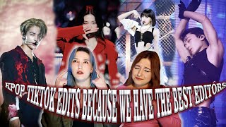 |REACTION| KPOP TIKTOK EDITS BECAUSE WE HAVE THE BEST EDITORS