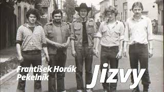 Jizvy -  František Horák Pekelník