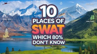 Top 10 Places to Visit in Swat | The Switzerland of Pakistan | Explore world with Arslan