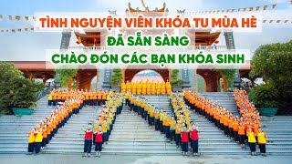 Tình nguyện viên đã sẵn sàng chào đón các bạn khóa sinh khóa tu mùa hè chùa Ba Vàng 2024