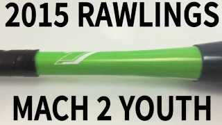 2015 Rawlings Mach 2 Youth Baseball Bat -10oz YBRMC