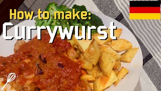 How to make - Currywurst | A German street food favorite