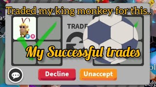 TRADED my King Monkey for this...😱🤯🤯 | My successful trades🤑🧐🤯😎