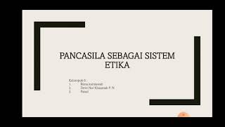 PANCASILA SEBAGAI SISTEM ETIKA