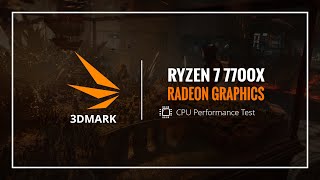 3DMARK Test - Ryzen 7 7700X, Radeon Graphics