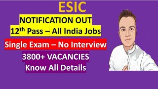 ESIC Recruiment 2022|| 3800+ Vacancy || Know All Details About Esic.