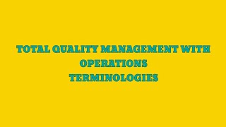 TQM TERMINOLOGIES | Assignment 1 CBM 112