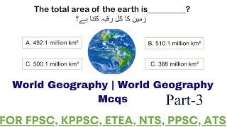 World Geography | World Geography Mcqs | Part 3