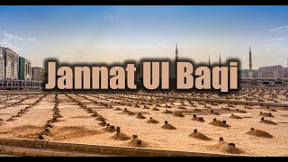 Jannat ul Baqi | madina ziyarat places