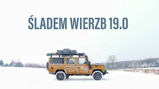 Śladem Wierzb 19.0 - Nowa trasa oraz o kuchenkach gazowych przy dużych mrozach.