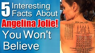 5 Interesting Facts About Angelina Jolie! You Won't Believe