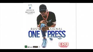 Busy Signal - One Press [Official Audio]