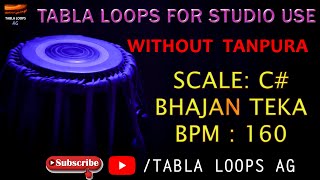 BHAJAN TEKA | C# SCALE | 160BPM