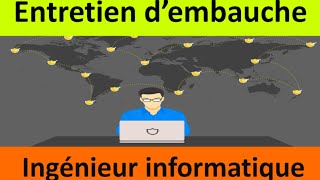 Entretien d'embauche : ingénieur informatique