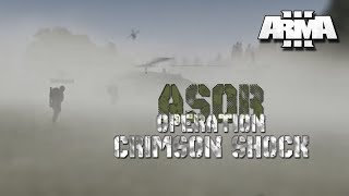 ARMA 3 ASOR OP Crimson Shock