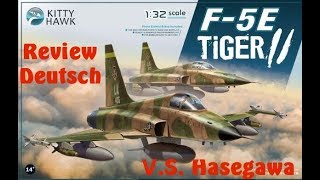 Bausatzvorstellung Review Deutsch: Kitty Hawk V.S. Hasegawa F- 5E Tiger 1:32