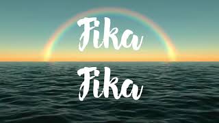 Fika fika (Official song)