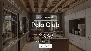 Projekt Mieszkania Polo Club, odc. 1 | Podróż do Wnętrza