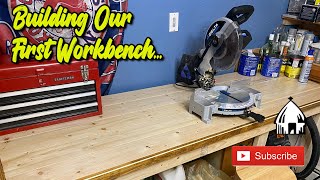 Our First Workbench