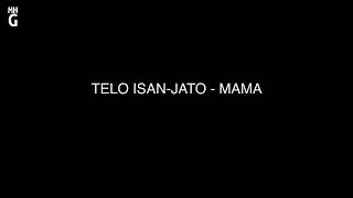 TELO ISAN JATO   MAMA