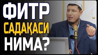 ФИТР САДАҚАСИ НИМА ? | FITR SADAQASI NIMA ?