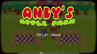 Andy's Apple Farm OST #1 - Xenial