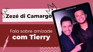 Zezé di Camargo fala sobre amizade com Tierry