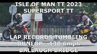 Isle of Man -  SUPERSPORT TT SIZZLER -  LAP RECORDS CONTINUE TO TUMBLE - FROM BALLAUGH BRIDGE